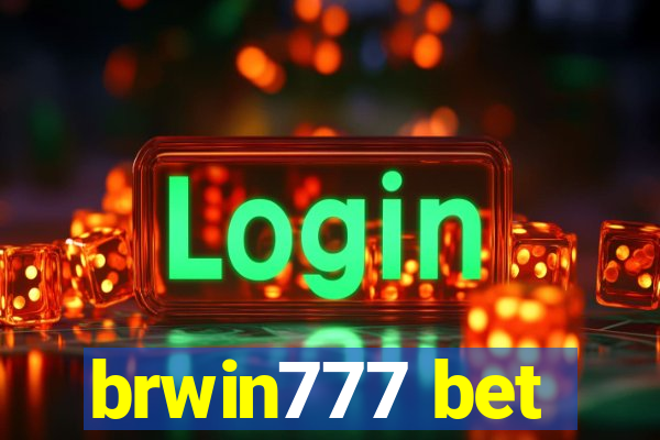 brwin777 bet